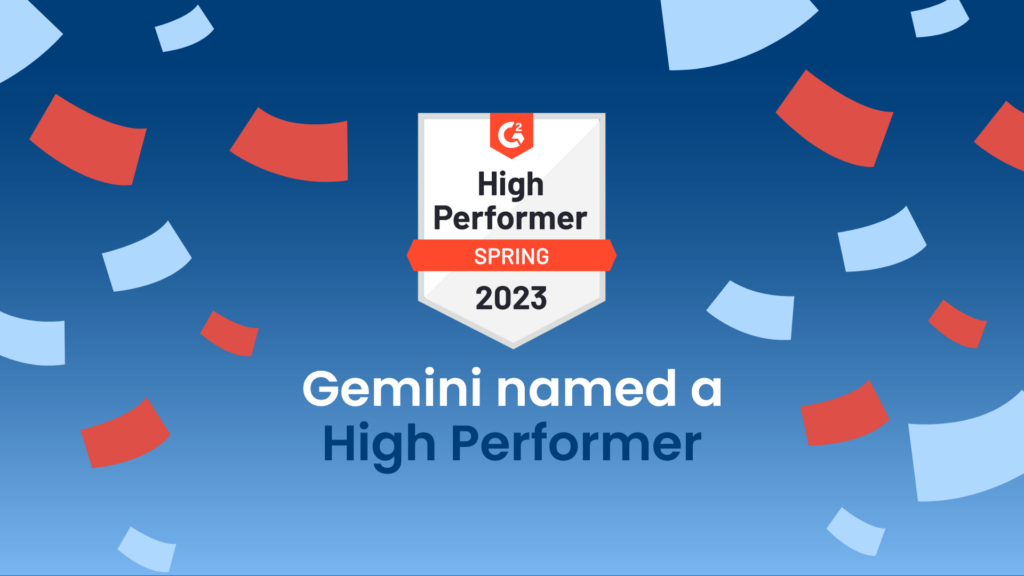 Gemini named a High Performer by G2 Spring 2023 badge award org chart software